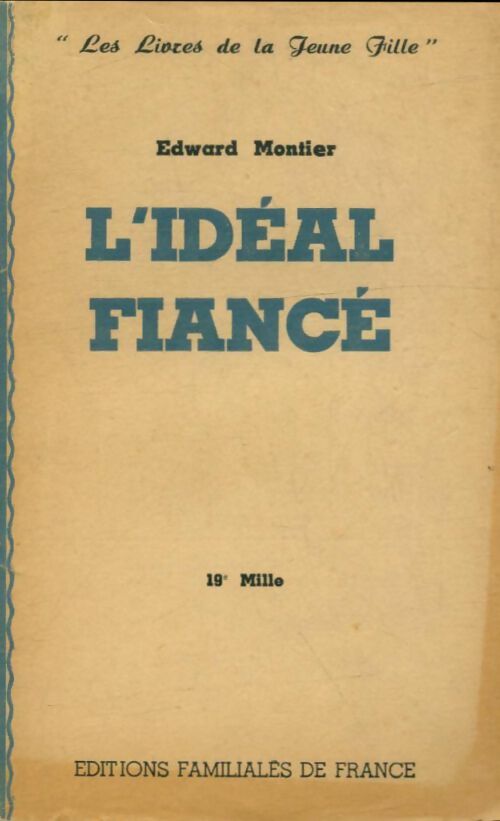 Livrenpoche : L'idéal fiancé - Edward Montier - Livre