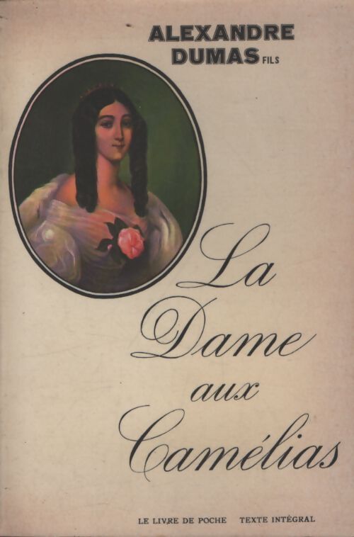 La dame aux camélias - Alexandre Fils Dumas - Livre