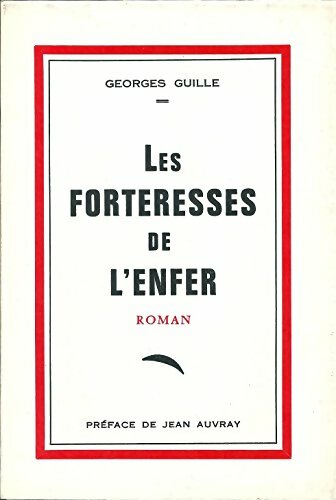 Livrenpoche : Les forteresses de l'enfer - Georges Guille - Livre