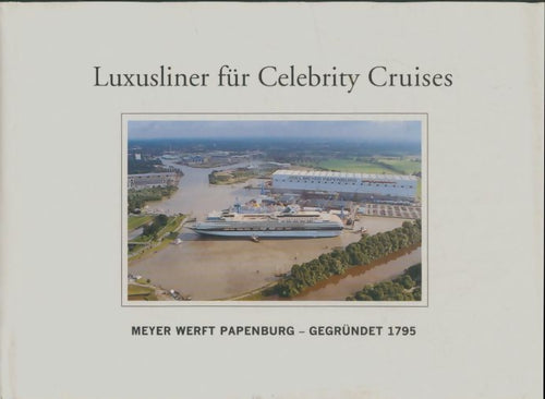 Livrenpoche : Luxusliner für Celebrity Cruises - Collectif - Livre