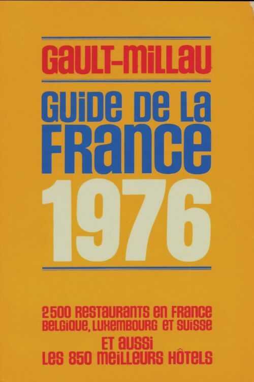 Livrenpoche : Guide Gault-Millau France 1976 - Gault&Millau - Livre