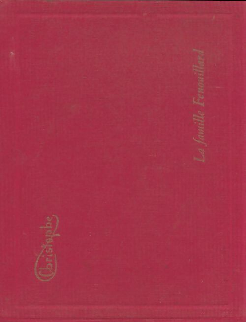 Livrenpoche : La famille Fenouillard - Christophe - Livre