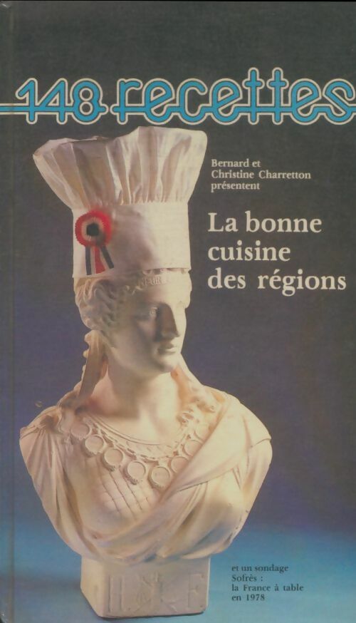 Livrenpoche : La bonne cuisine des régions - Christine Charretton - Livre