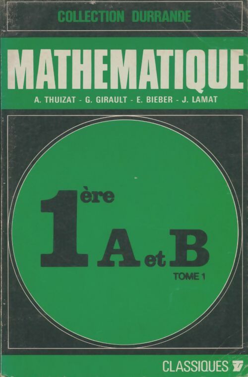 Livrenpoche : Mathématique 1ère A et B Tome I - Collectif - Livre