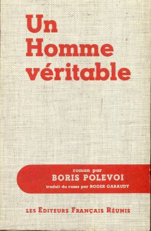 Livrenpoche : Un homme véritable - Boris Polevoï - Livre