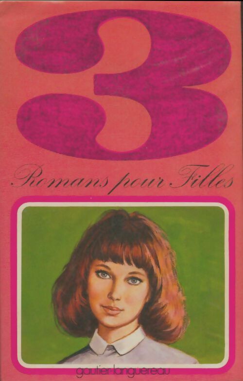Livrenpoche : 3 romans pour filles - Collectif - Livre
