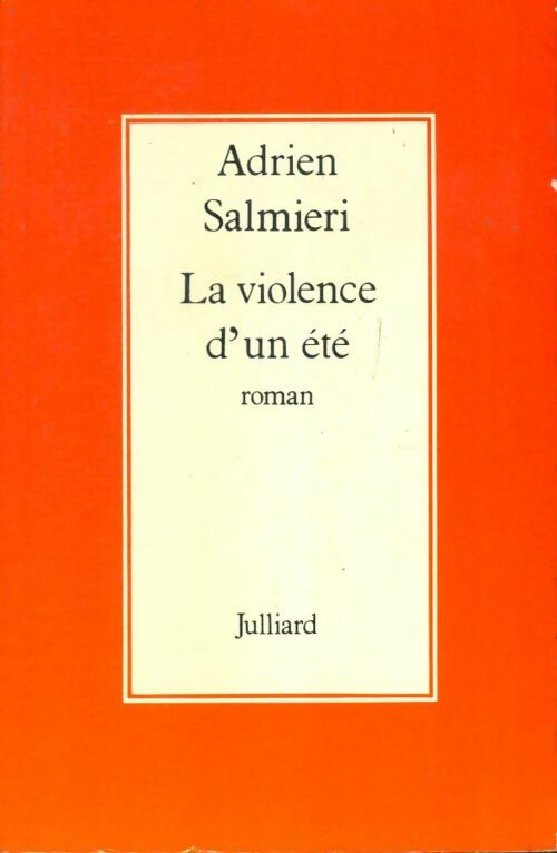 Livrenpoche : La violence d'un été - Adrien Salmieri - Livre