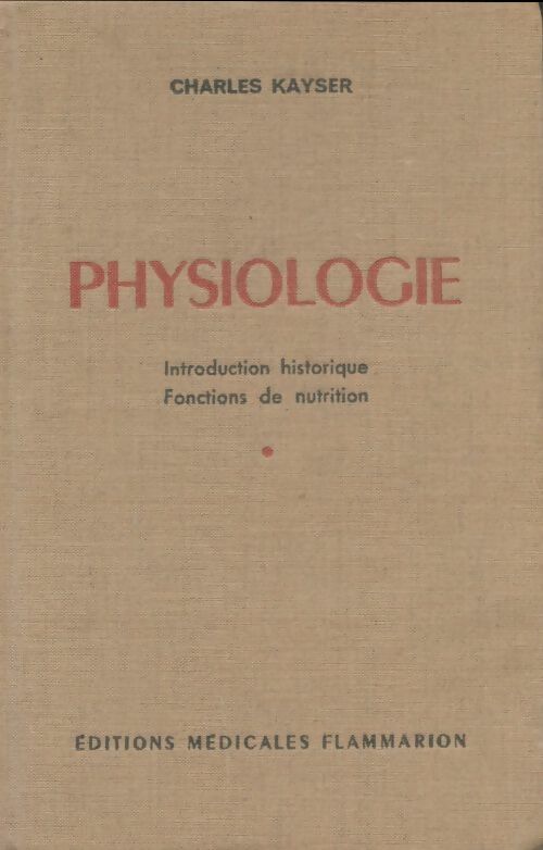 Livrenpoche : Physiologie - Charles Kayser - Livre