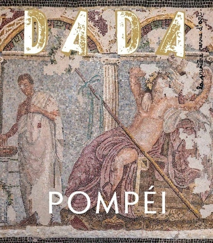 Livrenpoche : Dada n°244 : Pompéi - Collectif - Livre