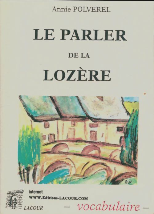 Livrenpoche : Le parler de la Lozère - Annie Polverel - Livre