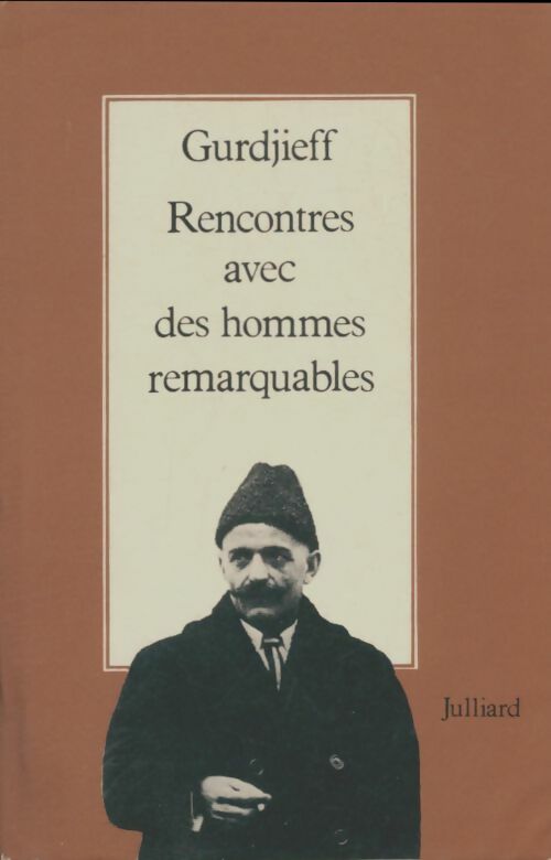 Livrenpoche : Rencontre avec des hommes remarquables - George Ivanovitch Gurdjieff - Livre