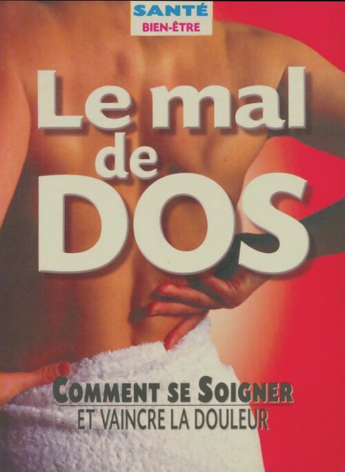 Livrenpoche : Le mal de dos - Collectif - Livre