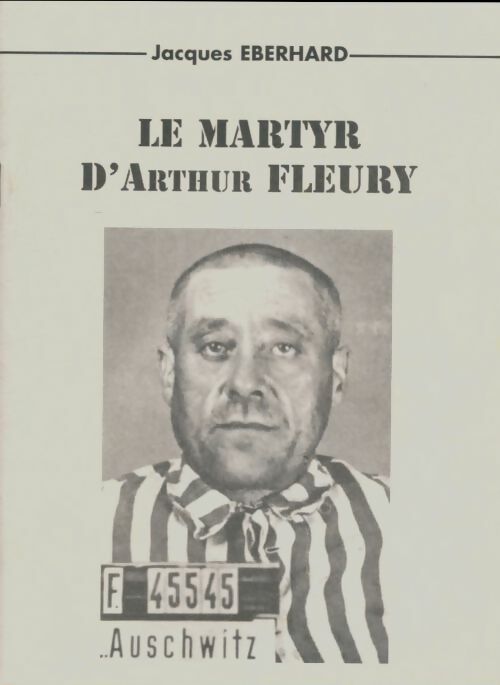 Livrenpoche : Le martyr d'Arthur Fleury - Jacques Eberhard - Livre