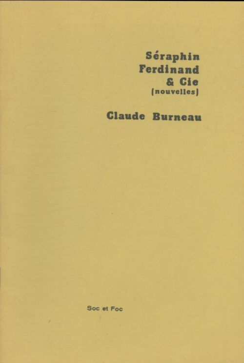 Livrenpoche : Séraphin, Ferdinand & cie - Claude Burneau - Livre