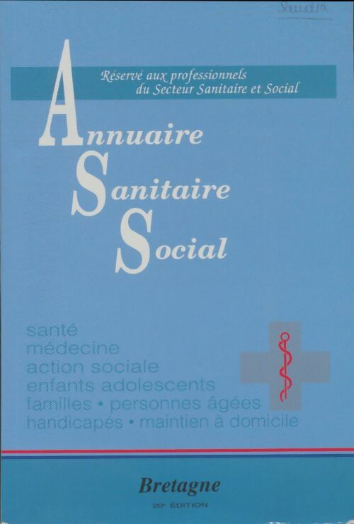 Livrenpoche : Annuaire sanitaire social Bretagne 2001 - Collectif - Livre
