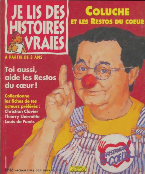 Livrenpoche : Je lis des histoires vraies n°36 : Coluche et les restos du coeur - Collectif - Livre