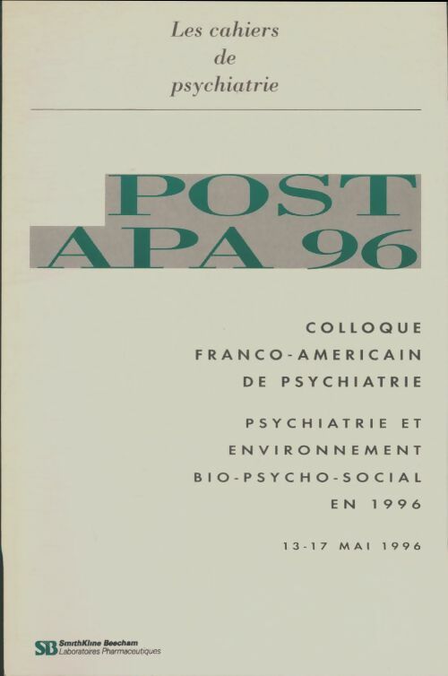 Livrenpoche : Les cahiers de psychiatrie : Post apa 96 - Collectif - Livre