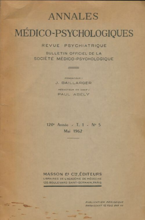 Annales médico-psychologiques 120e année Tome I n°5 - Collectif -  Annales médico-psychologiques - Livre