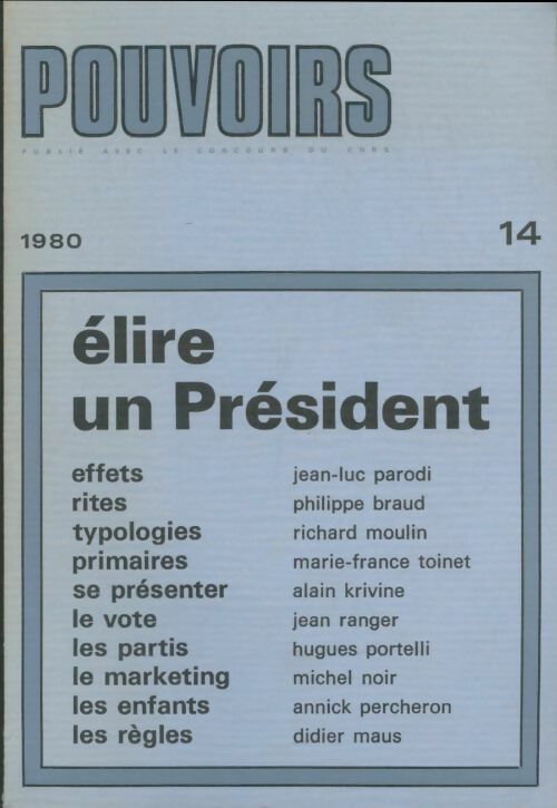 Livrenpoche : Pouvoirs n°14 : Elire un président - Collectif - Livre