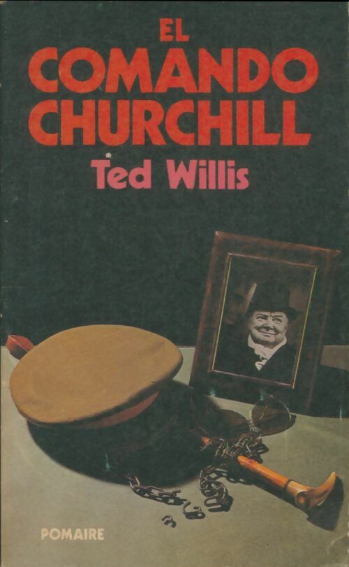 Livrenpoche : El comando Churchill - Ted Willis - Livre