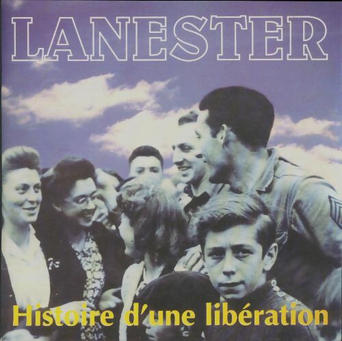 Livrenpoche : Lanester. Histoire d'une libération - Collectif - Livre