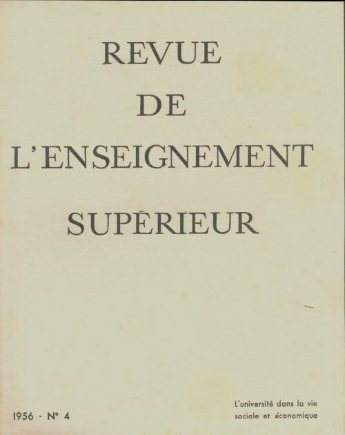 Revue de l'enseignement supérieur n°4/1956 - Collectif -  Revue de l'enseignement supérieur  - Livre