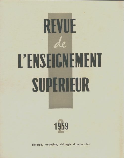 Revue de l'enseignement supérieur n°2/1959 - Collectif -  Revue de l'enseignement supérieur  - Livre