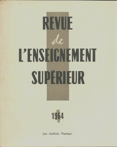 Revue de l'enseignement supérieur n°4/1964 - Collectif -  Revue de l'enseignement supérieur  - Livre