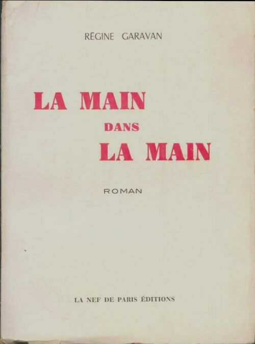 Livrenpoche : La main dans la main - Régine Garavan - Livre