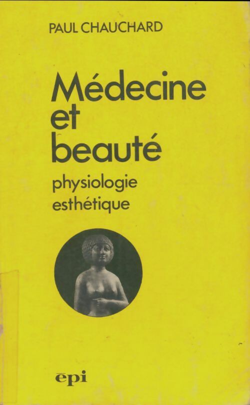 Livrenpoche : Médecine et beauté - Paul Chauchard - Livre