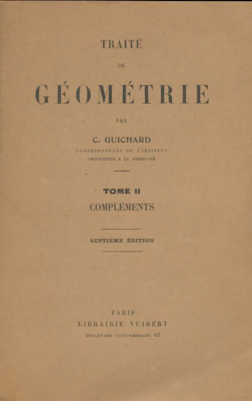 Livrenpoche : Traité de géométrie Tome II : Compléments - C Guichard - Livre