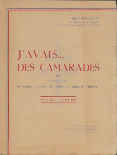 Livrenpoche : J'avais des camarades - Broc'H-Florette - Livre