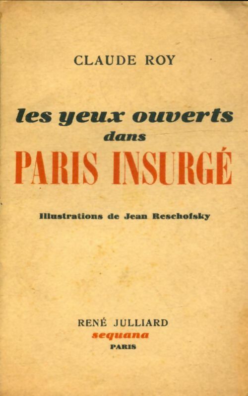 Livrenpoche : Les yeux ouverts dans Paris insurgé - Claude Roy - Livre