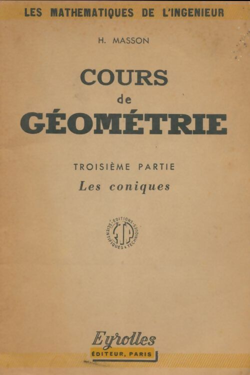 Livrenpoche : Cours de géométrie Tome Iii : Les coniques - H Masson - Livre