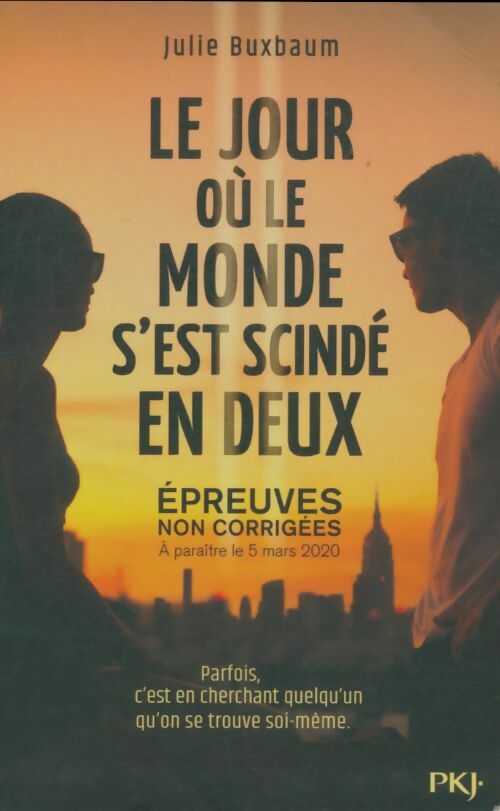 Livrenpoche : Le jour où le monde s'est scindé en deux - Julie Buxbaum - Livre
