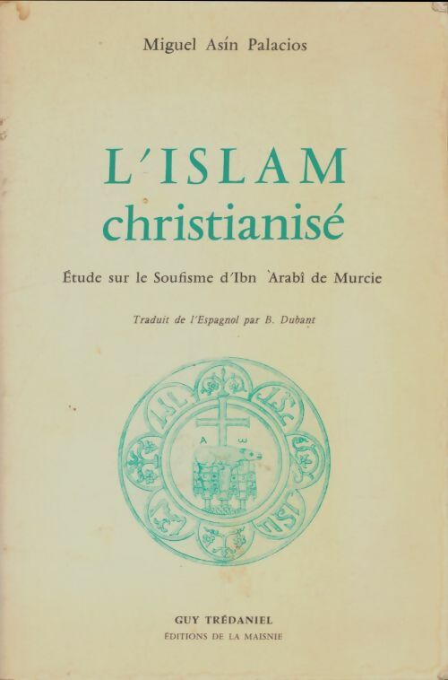 Livrenpoche : L'Islam christianisé - Miguel Asin Palacios - Livre