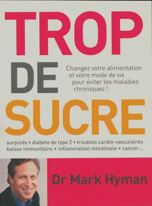Livrenpoche : Trop de sucre - Dr Mark Hyman - Livre