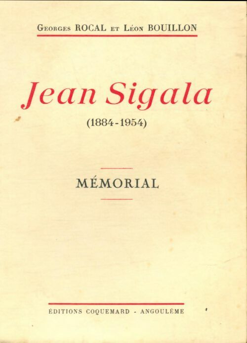 Livrenpoche : Jean Sigala 1884-1954 : Mémorial. - Georges Rocal - Livre