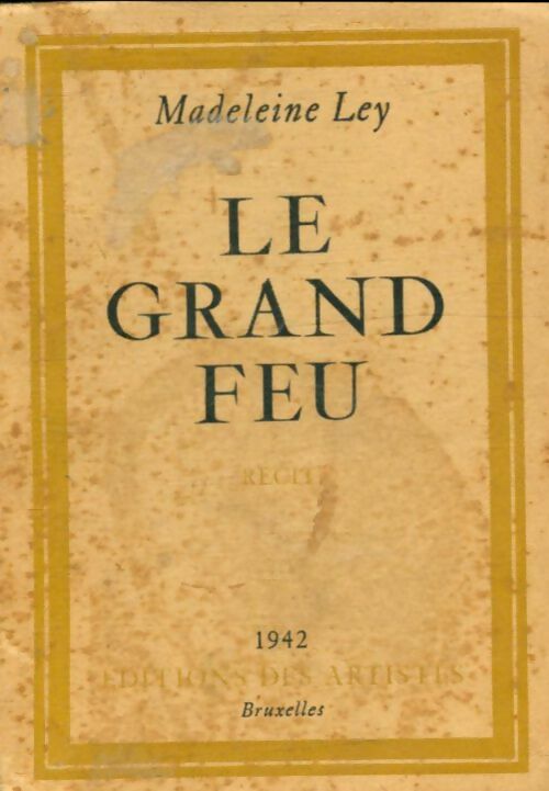 Livrenpoche : Le grand feu - Madeleine Ley - Livre