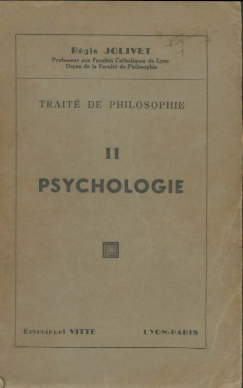 Livrenpoche : Traité de philosophie Tome II : Psychologie - Régis Jolivet - Livre