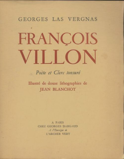 Livrenpoche : François Villon - Georges Las Vergnas - Livre