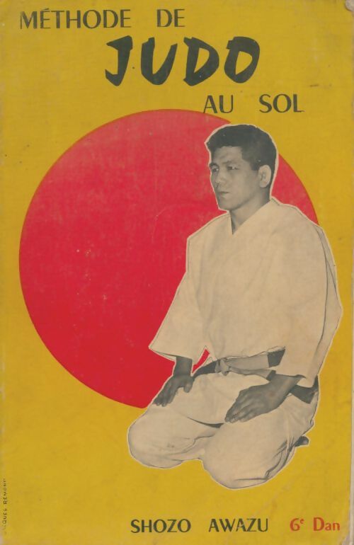 Livrenpoche : Méthode de judo au sol - Shozo Awazu - Livre