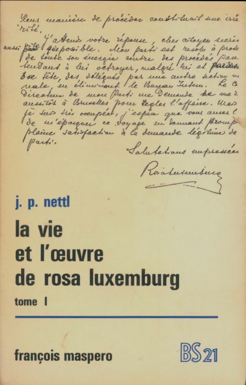 Livrenpoche : La vie et l'oeuvre de Rosa Luxemburg Tome I - J.-P Nettl - Livre