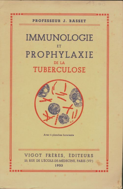 Livrenpoche : Immunologie et prophylaxie de la tuberculose. - J. Basset - Livre