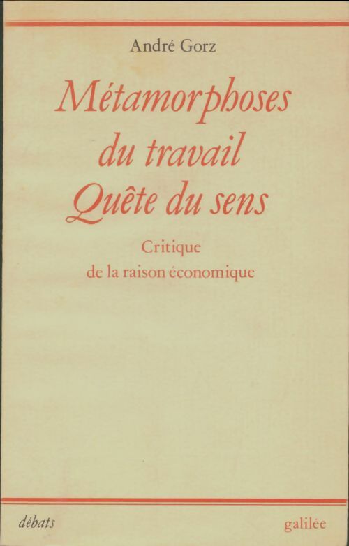 Livrenpoche : Métamorphoses du travail quête du sens - André Gorz - Livre