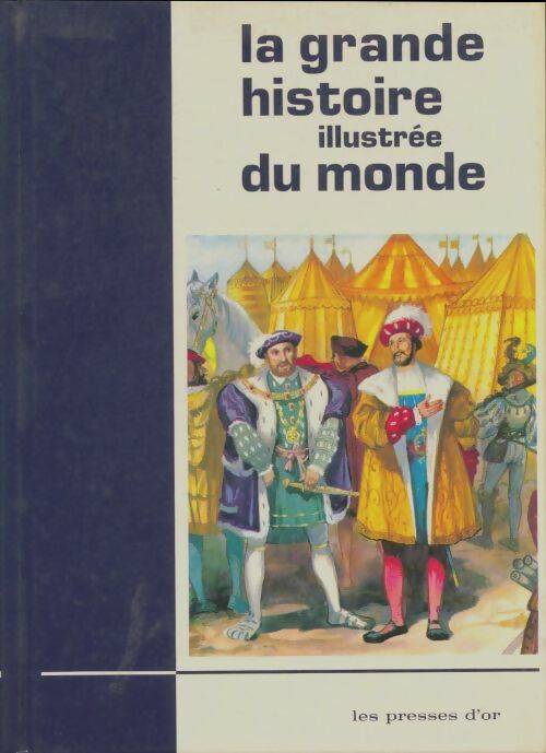 Livrenpoche : La grande histoire illustrée du monde Tome III - Somerset Frey - Livre