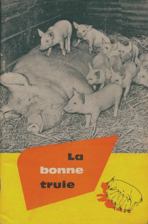 Livrenpoche : La bonne truie - Collectif - Livre