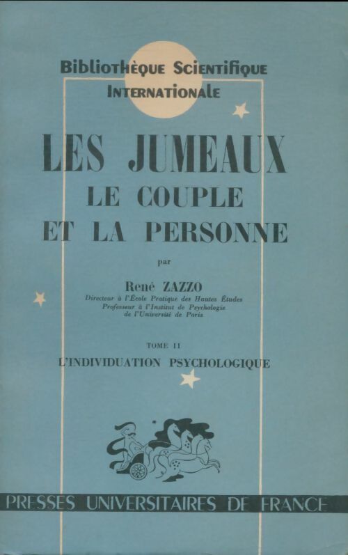 Livrenpoche : Les jumeaux, le couple et la personne Tome II : L'individuation psychologique - René Zazzo - Livre