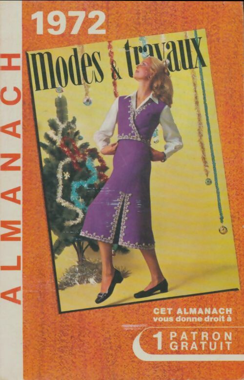 Livrenpoche : Almanach Modes et Travaux 1972 - Collectif - Livre