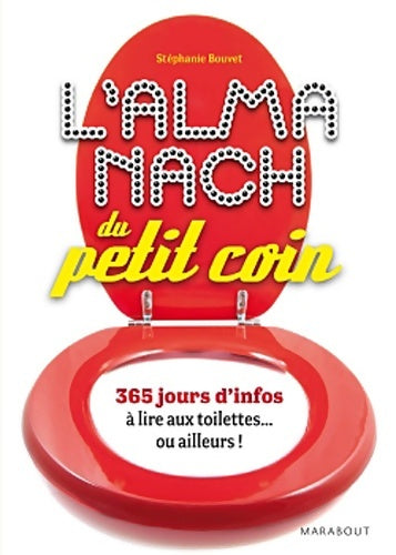 Livrenpoche : L'almanach du petit coin - Stéphanie Bouvet - Livre